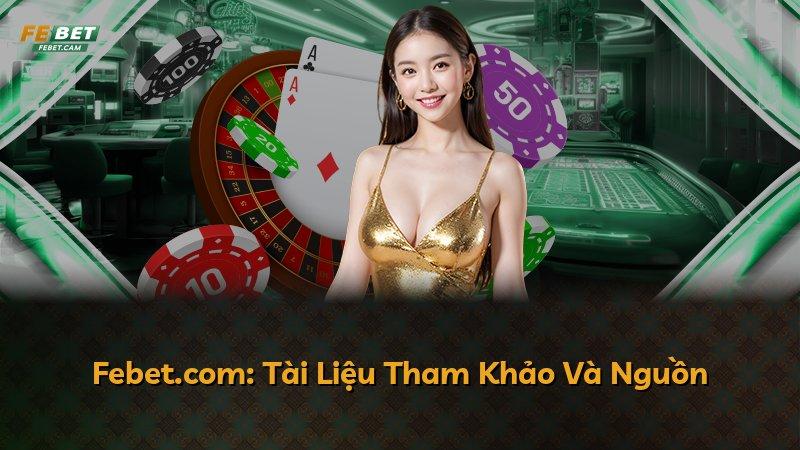 Febet.com: Tài Liệu Tham Khảo Và Nguồn