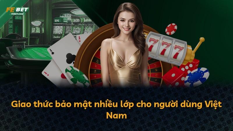 Giao thức bảo mật nhiều lớp cho người dùng Việt Nam