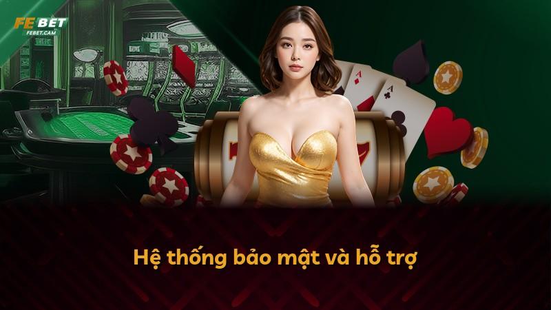 Hệ thống bảo mật và hỗ trợ