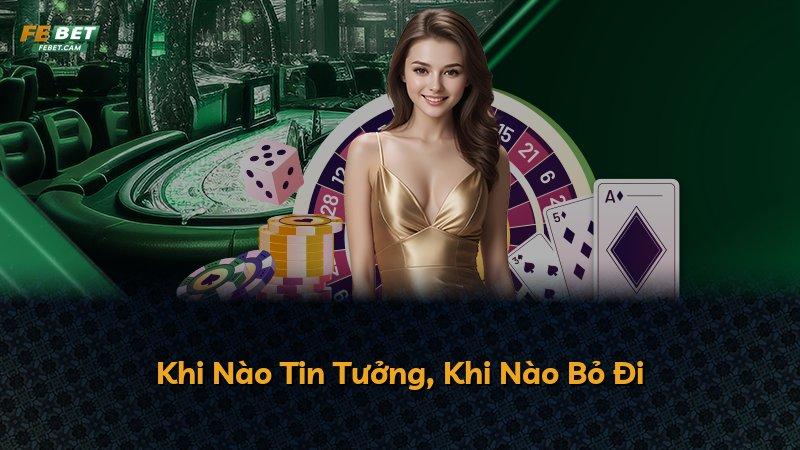 Khi Nào Tin Tưởng, Khi Nào Bỏ Đi