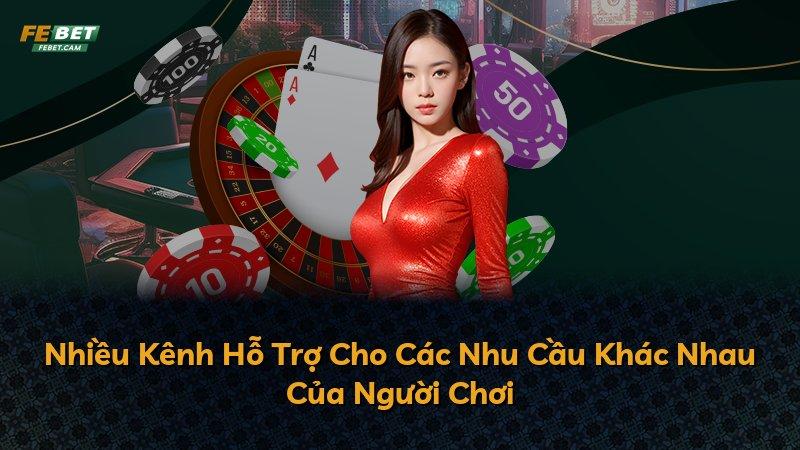 Nhiều Kênh Hỗ Trợ Cho Các Nhu Cầu Khác Nhau Của Người Chơi