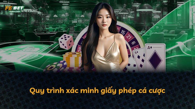 Quy trình xác minh giấy phép cá cược