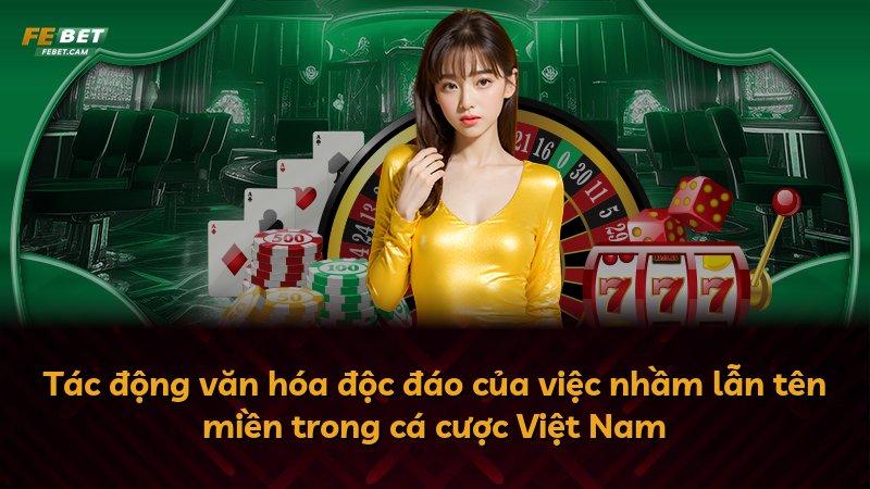 Tác động văn hóa độc đáo của việc nhầm lẫn tên miền trong cá cược Việt Nam